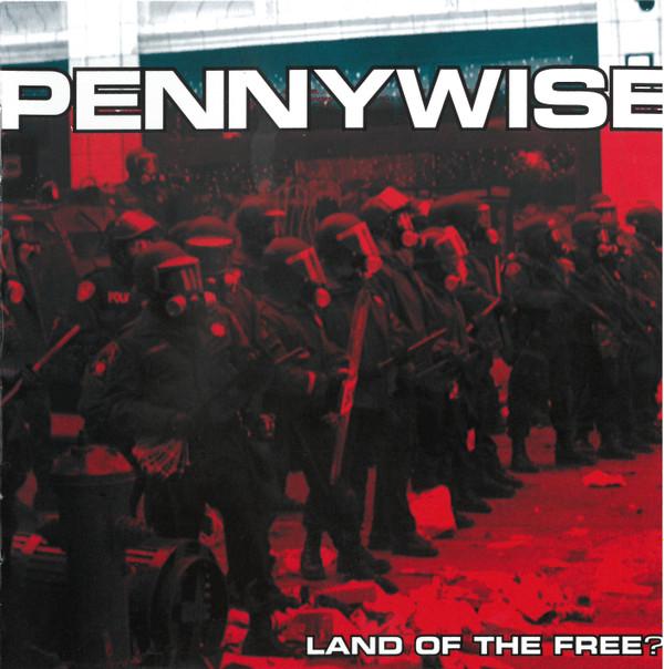 Pennywise - Land Of The Free?