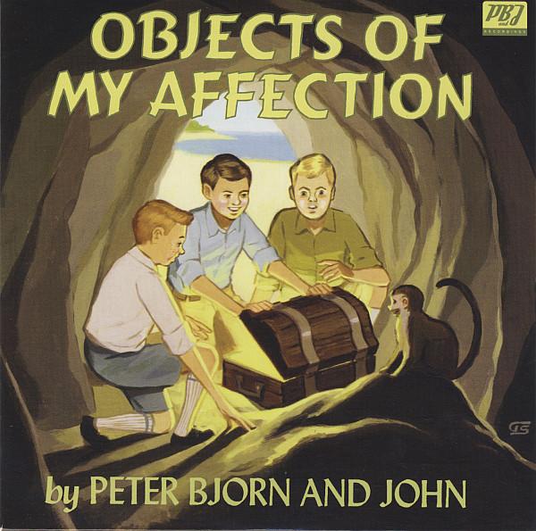Peter Bjorn And John - Objects Of My Affection