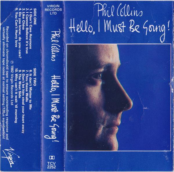 Phil Collins - Hello, I Must Be Going!