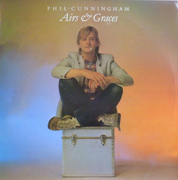 Phil Cunningham (2) - Airs & Graces