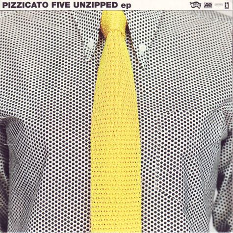 Pizzicato Five - Unzipped EP