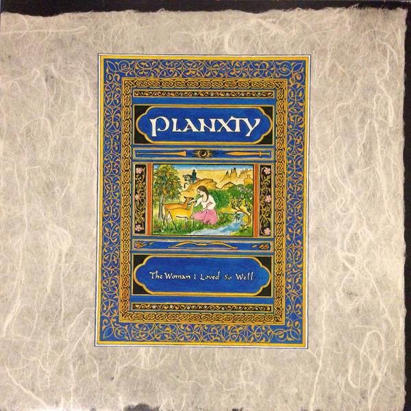 Planxty - The Woman I Loved So Well