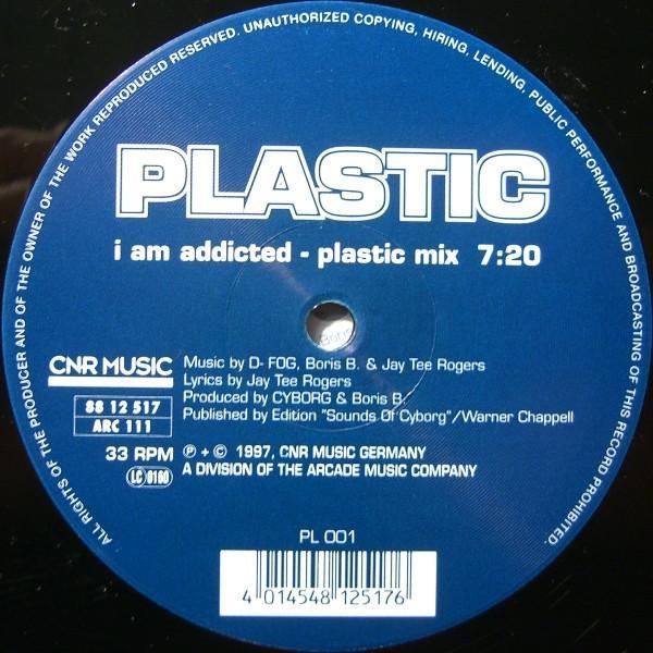Plastic (18) - I Am Addicted