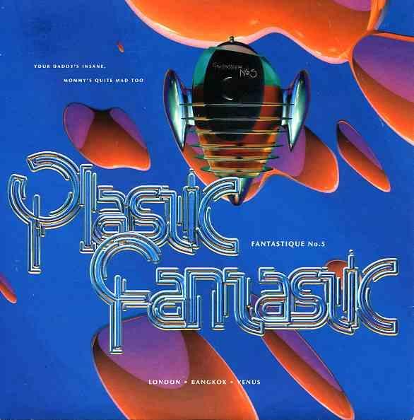 Plastic Fantastic - Fantastique No.5