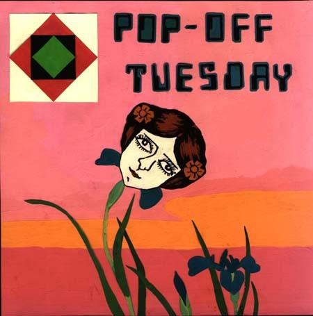 Pop-Off Tuesday - Unworldly