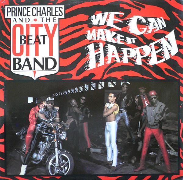 Prince Charles And The City Beat Band - We Can Make It Happen