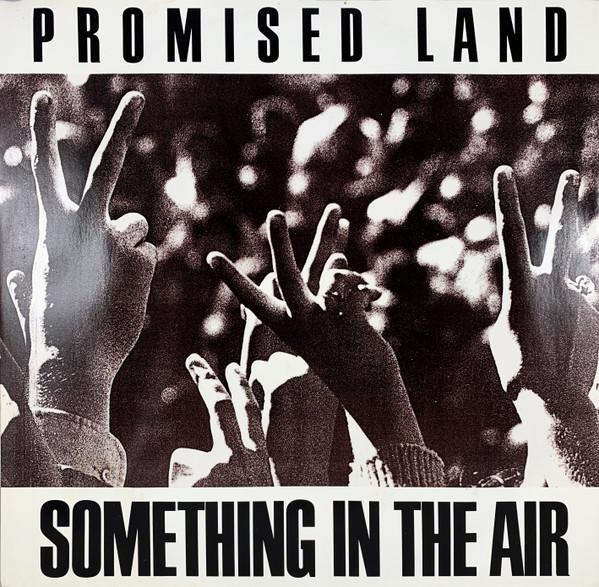 Promised Land - Something In The Air