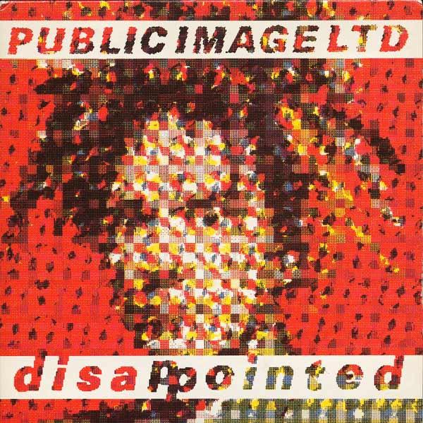 Public Image Limited - Disappointed