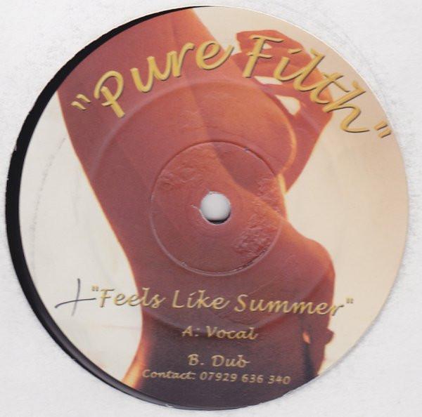 Pure Filth - Feels Like Summer
