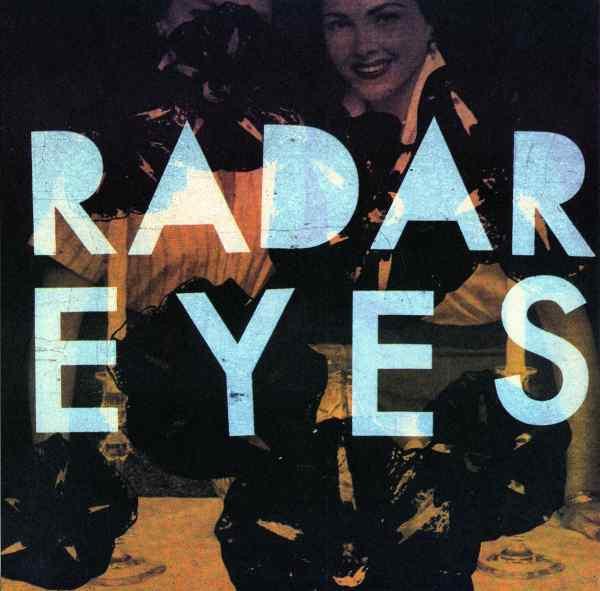 Radar Eyes - Positive Feedback