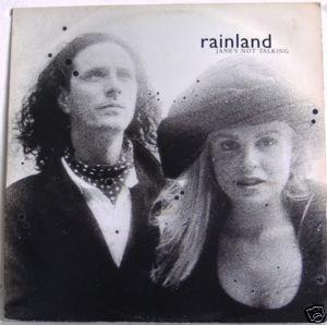 Rainland - Jane's Not Talking