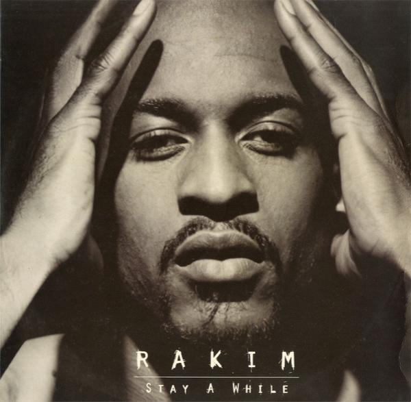 Rakim - Stay A While