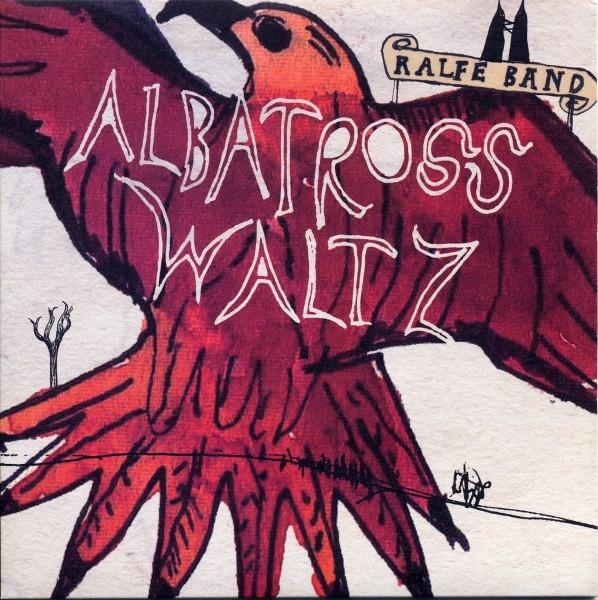 Ralfe Band - Albatross Waltz