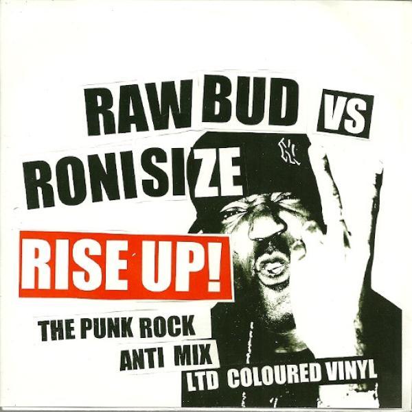 Raw Bud, Roni Size - Rise Up!