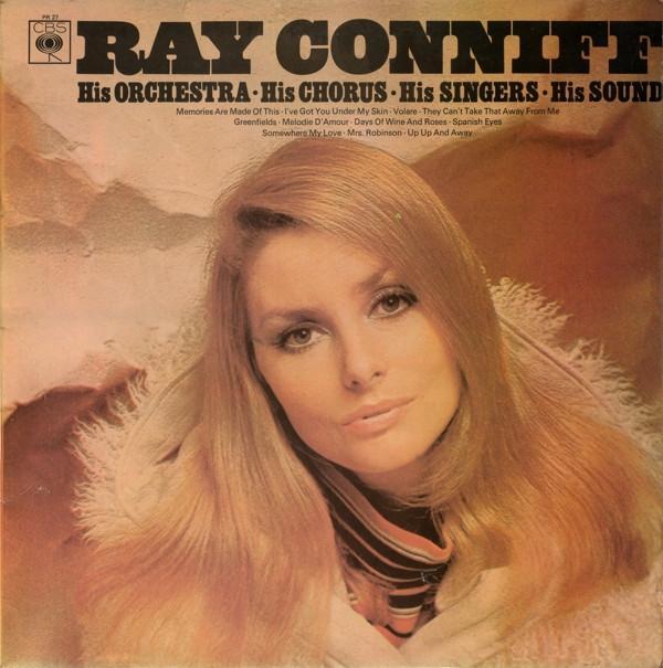 Ray Conniff - His Orchestra ∙ His Chorus ∙ His Singers ∙ His Sound