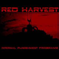 Red Harvest - Internal Punishment Programs