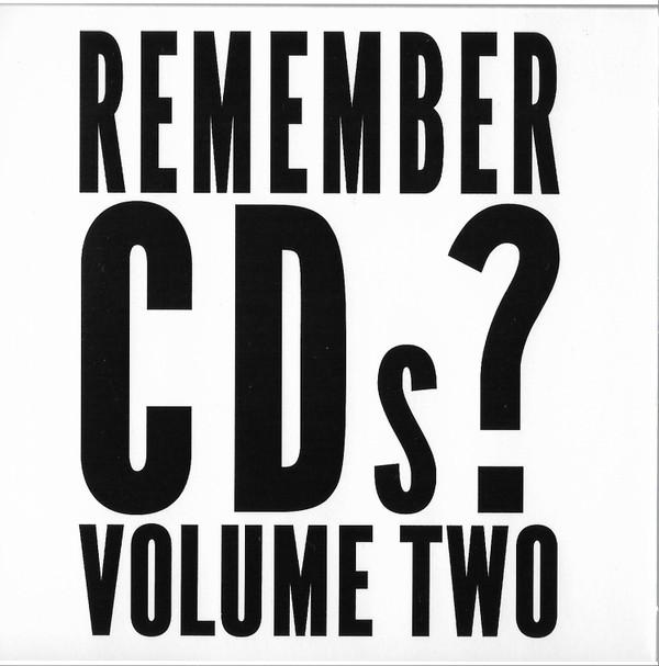  - Remember CDs? Volume Two
