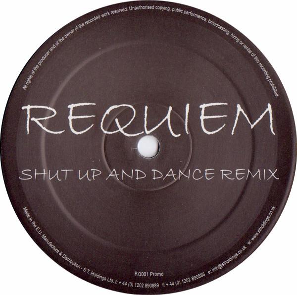  - Requiem (Shut Up & Dance Remix)