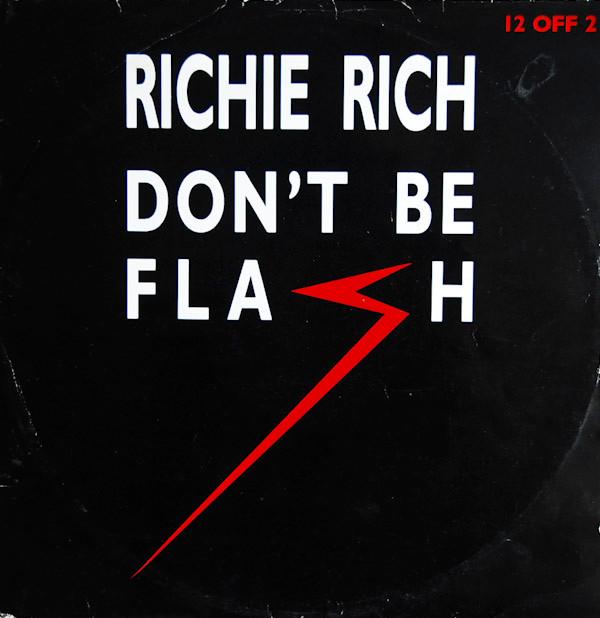 Richie Rich - Don't Be Flash