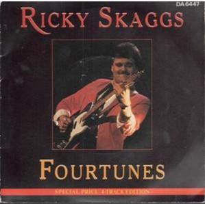 Ricky Skaggs - Fourtunes