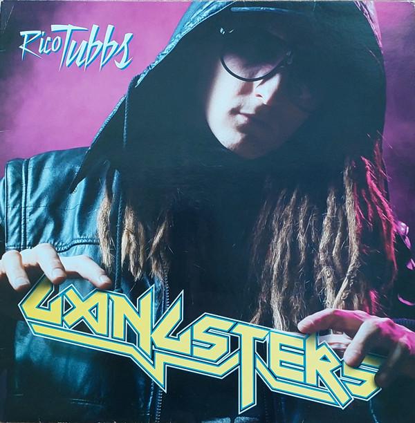 Rico Tubbs - Gangsters
