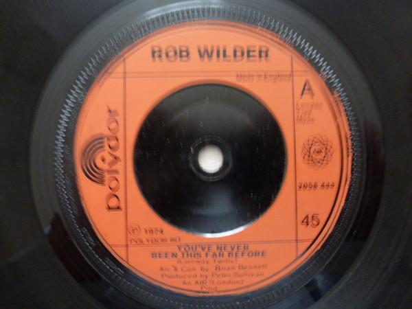 Rob Wilder (4) - You've Never Been This Far Before