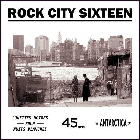 Rock City Sixteen - Lunettes Noires Pour Nuits Blanches