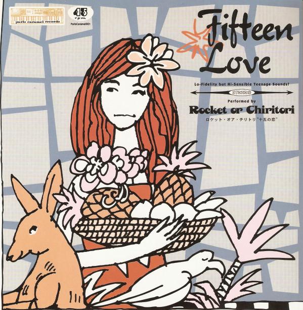 Rocket Or Chiritori - Fifteen Love