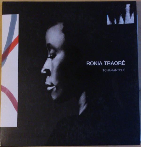 Rokia Traoré - Tchamantché