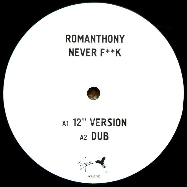 Romanthony - Never F**k