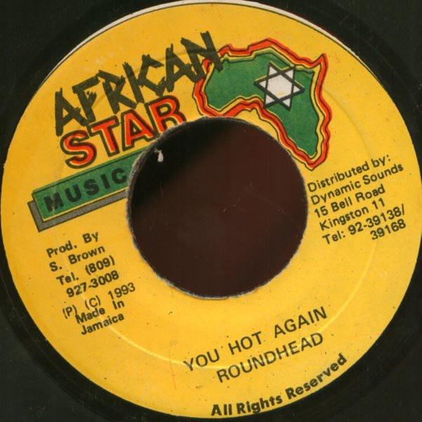 Round Head - You Hot Again