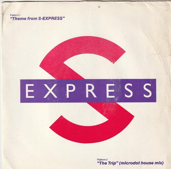 S'Express - Theme From S-Express / The Trip (Microdot House Mix)