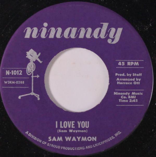 Sam Waymon - I Love You / You Can Count On Me