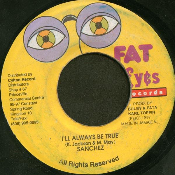 Sanchez - I'll Always Be True