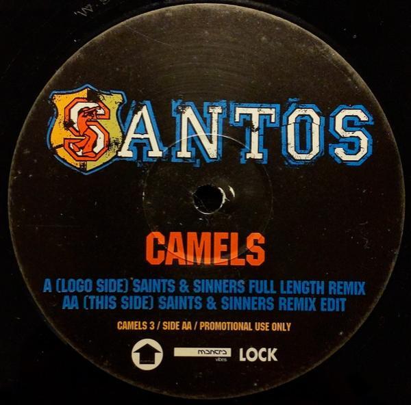Santos - Camels (Saints & Sinners Remixes)