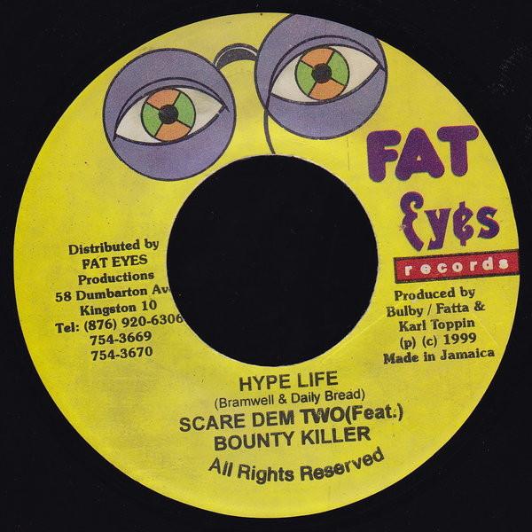 Scare Dem 2, Bounty Killer - Hype Life