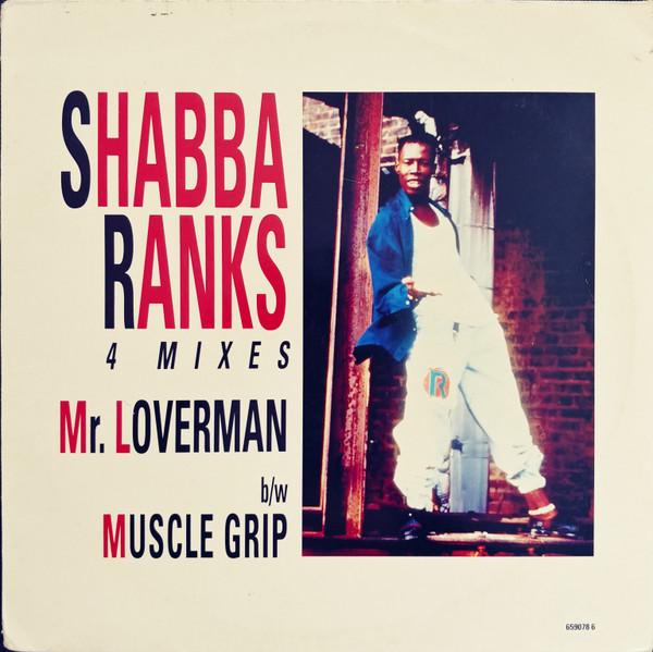 Shabba Ranks - Mr. Loverman / Muscle Grip