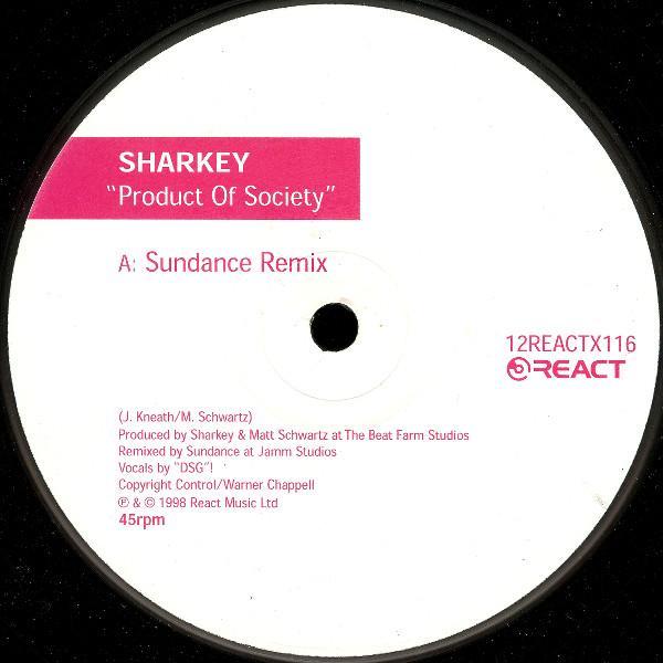 Sharkey - Product Of Society (Remixes)