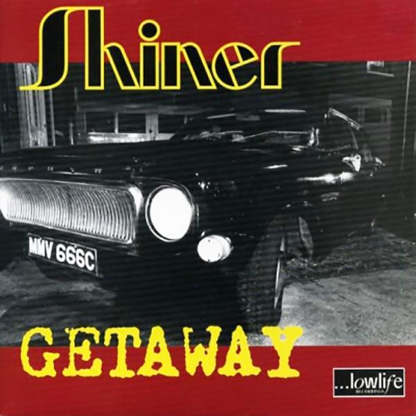 Shiner (8) - Getaway