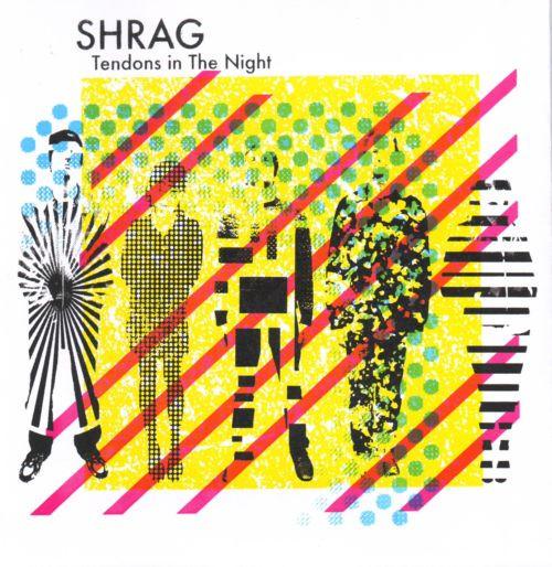 Shrag, Tunabunny - Tendons In The Night / Locusts