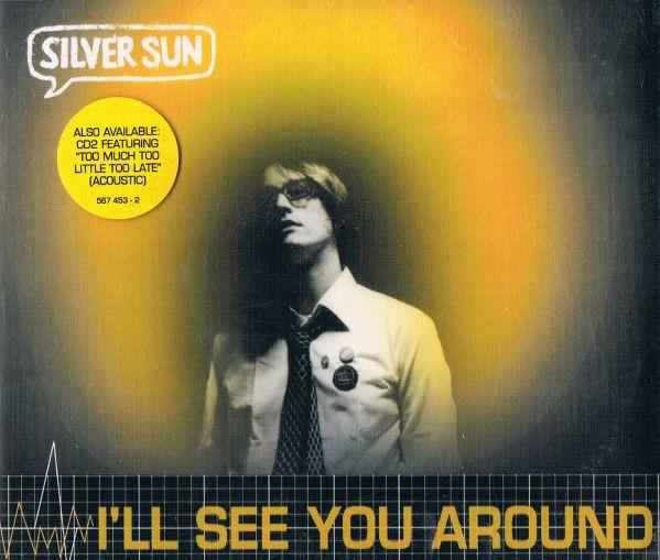 Silver Sun - I'll See You Around