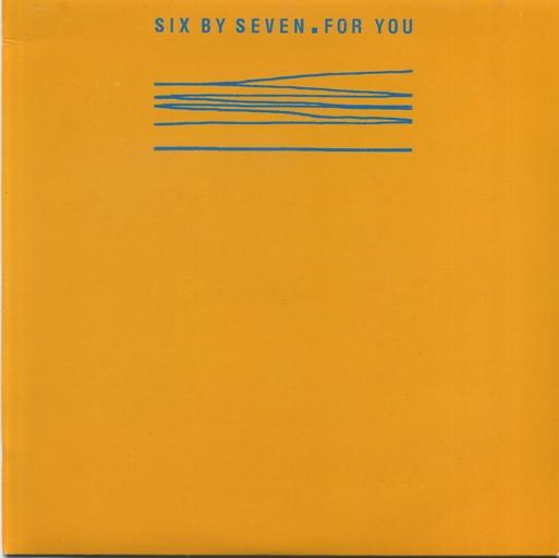 Six By Seven - For You