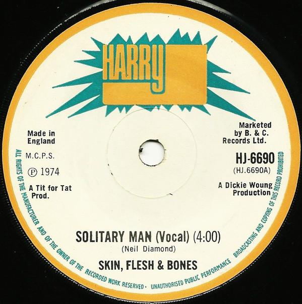 Skin, Flesh & Bones - Solitary Man