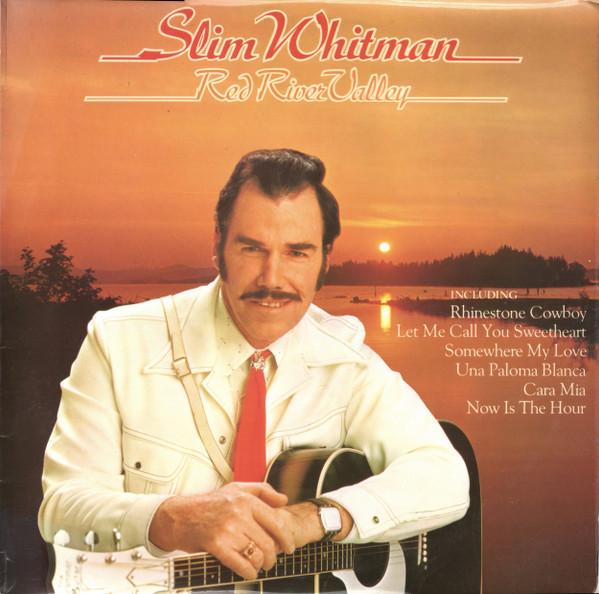 Slim Whitman - Red River Valley