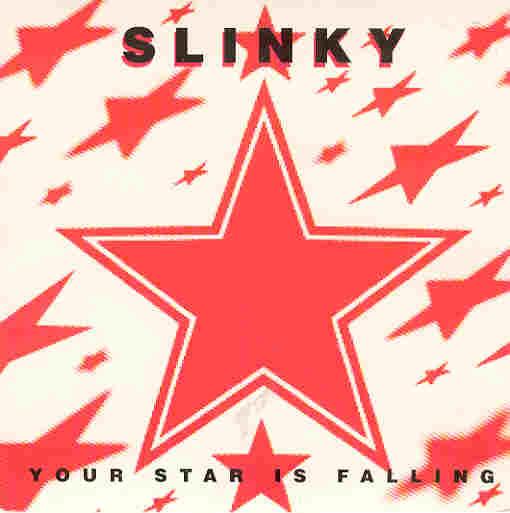Slinky (10) - Your Star Is Falling