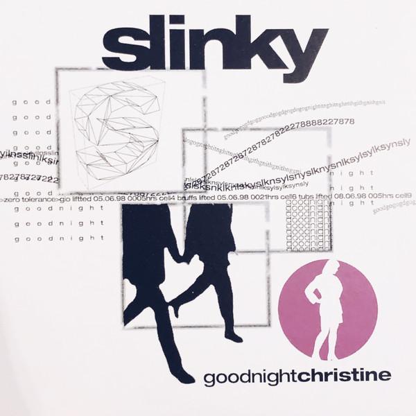 Slinky (14) - Goodnight Christine