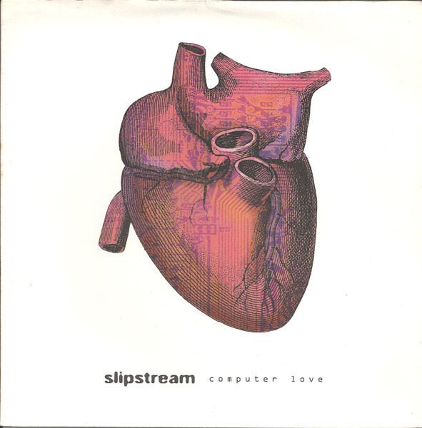 Slipstream (2) - Computer Love