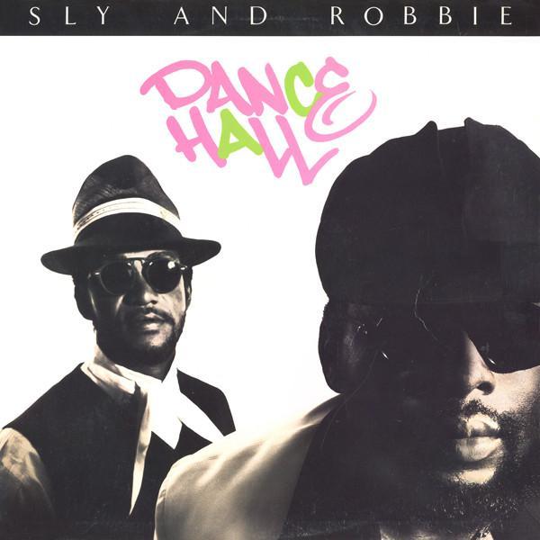 Sly & Robbie - Dance Hall