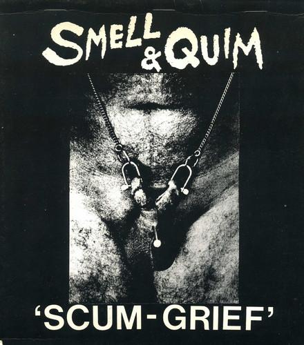 Smell & Quim - Scum-Grief