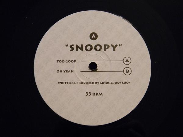Snoopy - Too Good / Oh Yeah